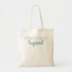 Dance Mom Squad Tote Bag