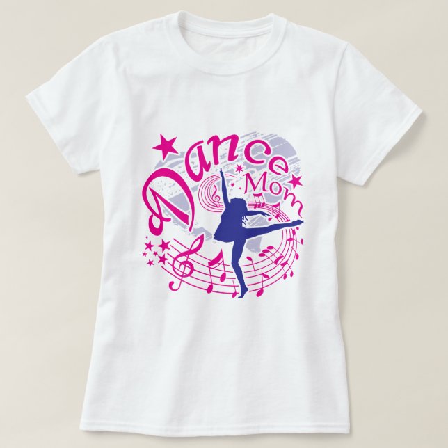 Dance Mom T-Shirt (Design Front)