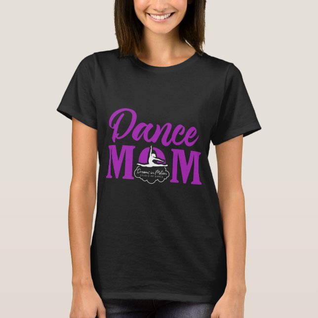 Dance Mom T-Shirt (Front)