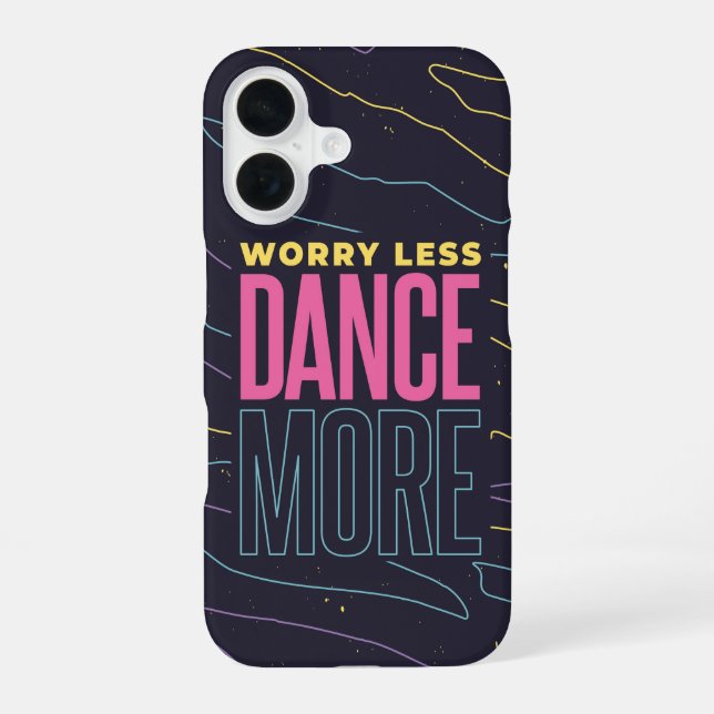 Dance More – Chill Beats Iphone Case (Back)
