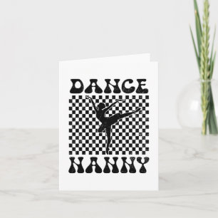 Dance Nanny Dance Lover Mothers Day Card