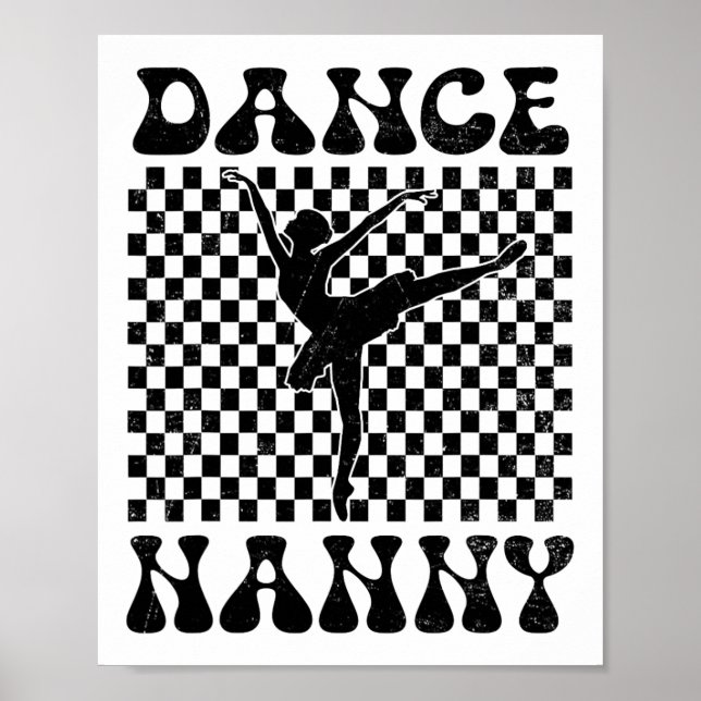 Dance Nanny Dance Lover Mothers Day  Poster (Front)
