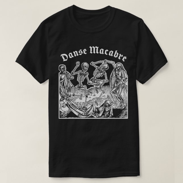 Dance of Death, Danse Macaber Creepy Medieval Skel T-Shirt (Design Front)