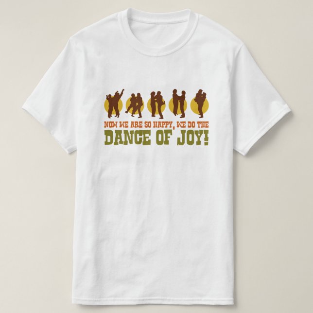 Dance of Joy Funny 80s Retro Pop Culture Graphic T-Shirt (Design Front)