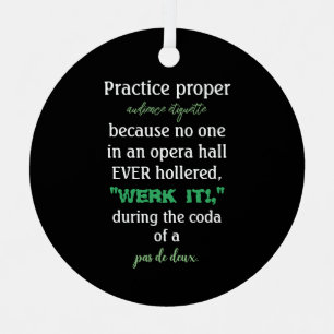 Dance Parents Audience Etiquette Green Metal Ornament