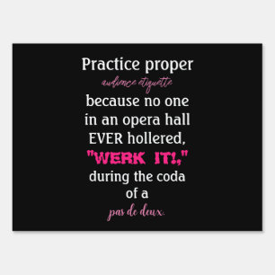 Dance Parents Audience Etiquette Pink Sign