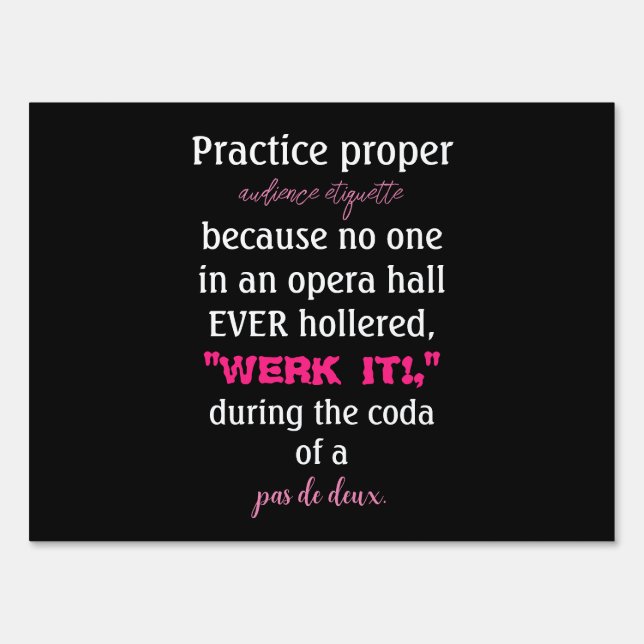 Dance Parents Audience Etiquette Pink Sign (Front)