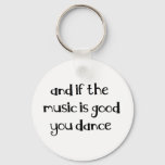 Dance Quote Keychain at Zazzle