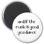 Dance Quote Magnet at Zazzle