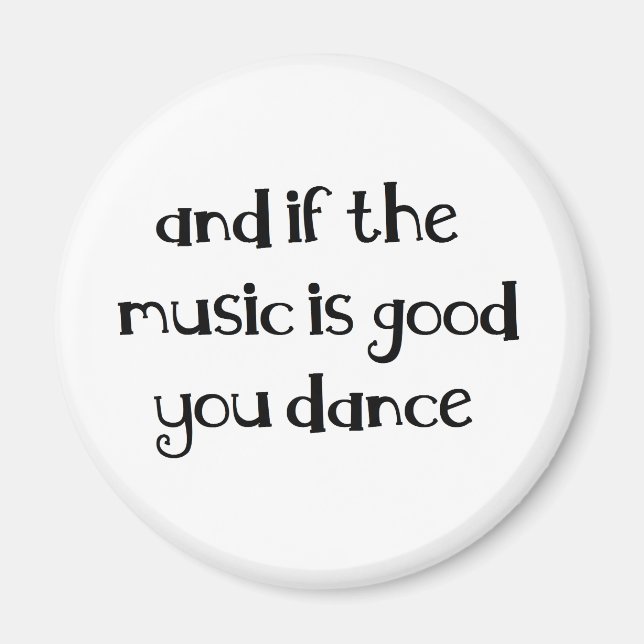 Dance quote magnet (Front)