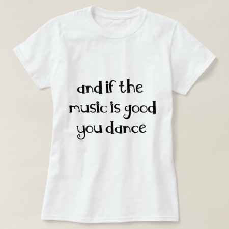 Dance Quote T-shirt