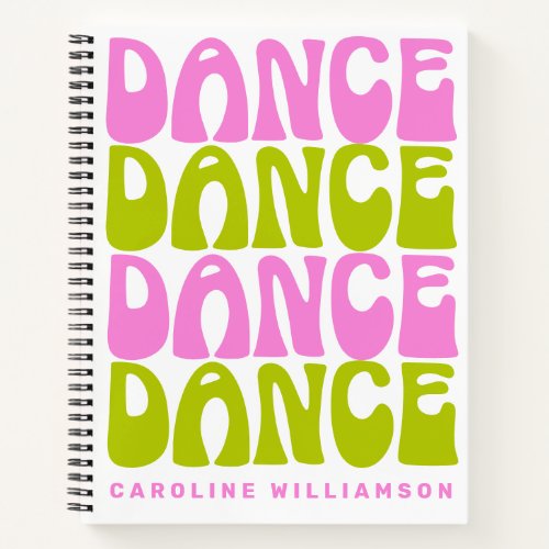 Dance Retro Typography Pink and Green Personalized Notebook