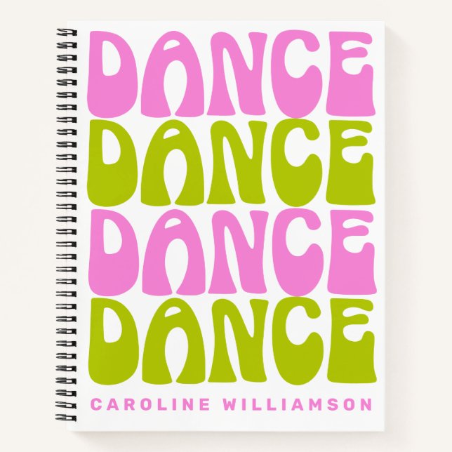 Dance Retro Typography Pink and Green Personalized Notebook (Front)