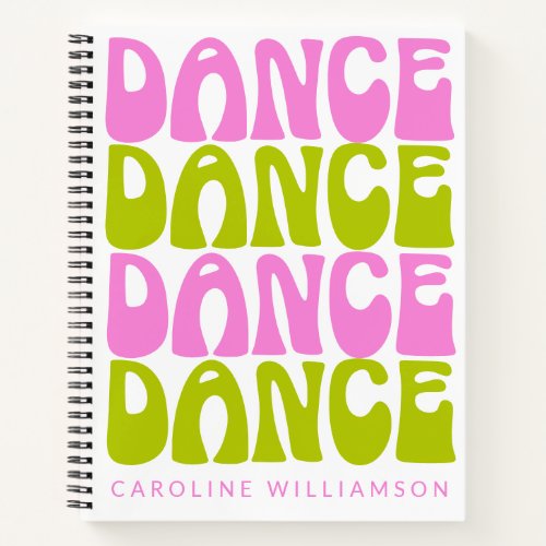 Dance Retro Typography Pink and Green Personalized Notebook
