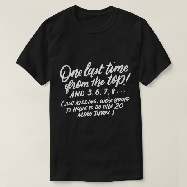 Dance Sayings, Dancer Quotes, Funny Dance Teacher  T-Shirt (Design Front)