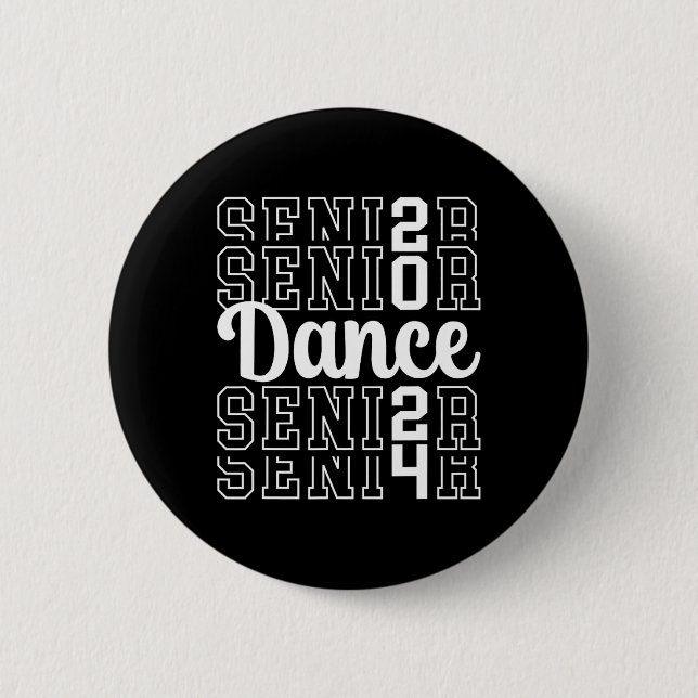 Dance Senior 2024 Cl Of 2024 Senior Dancer  Button (Front)