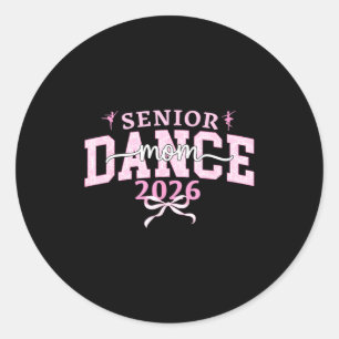 Dance senior mom 2026 coquette ballet dancing classic round sticker