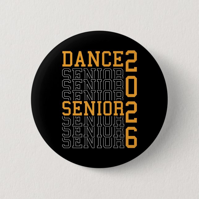 Dance Senior Night Dance Senior 2026 Graduation 18 Button (Front)