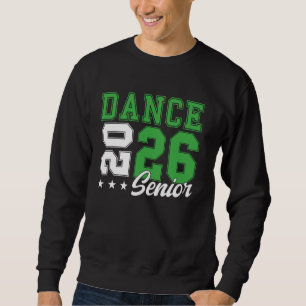Dance Senior Night Dance Senior 2026 Graduation 35 Sweatshirt