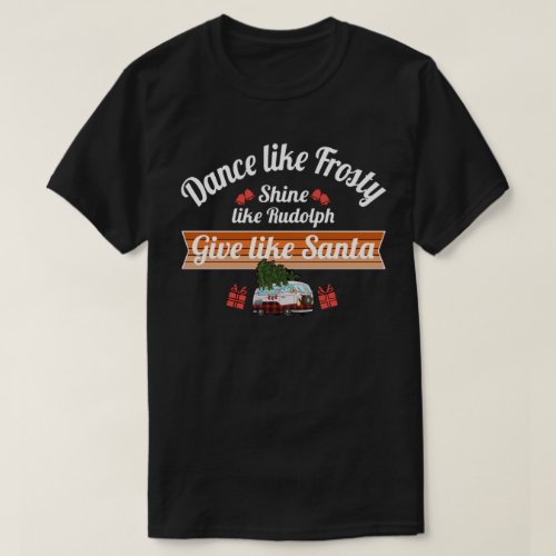 Dance Shine Give Christmas T_Shirt