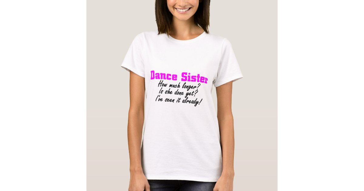 dance sister shirt