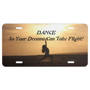 DANCE So Your Dreams License Plate