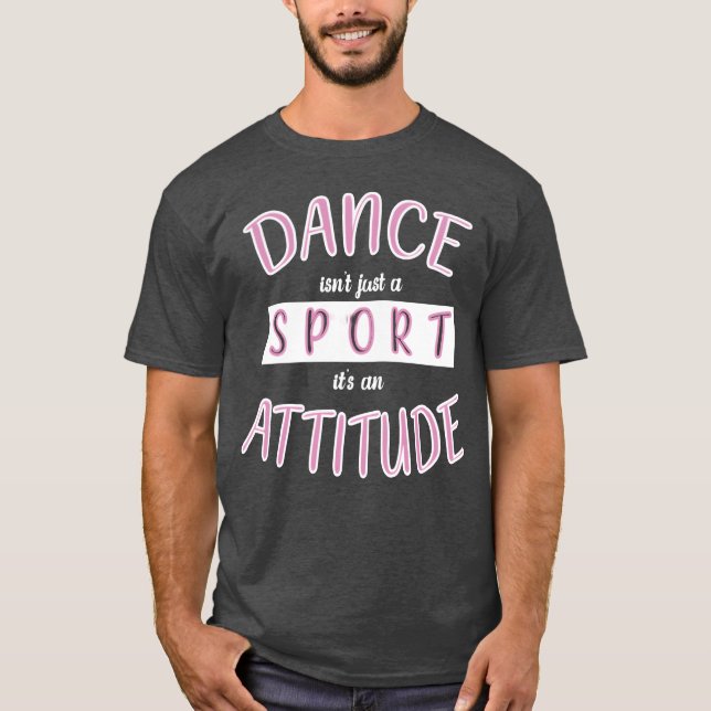 Dance Sport Danceeacher Dancer Choreographer famil T-Shirt (Front)