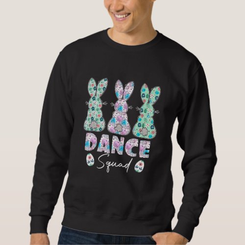 Dance Squad Teacher Easter Bunny Sweatshirt