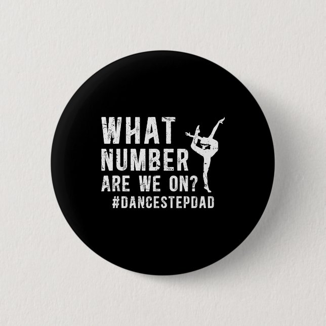 Dance Step-dad Funny Dancing Stepdad Of A Dancer S Button (Front)
