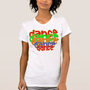 "Dance" T Shirt - Customized