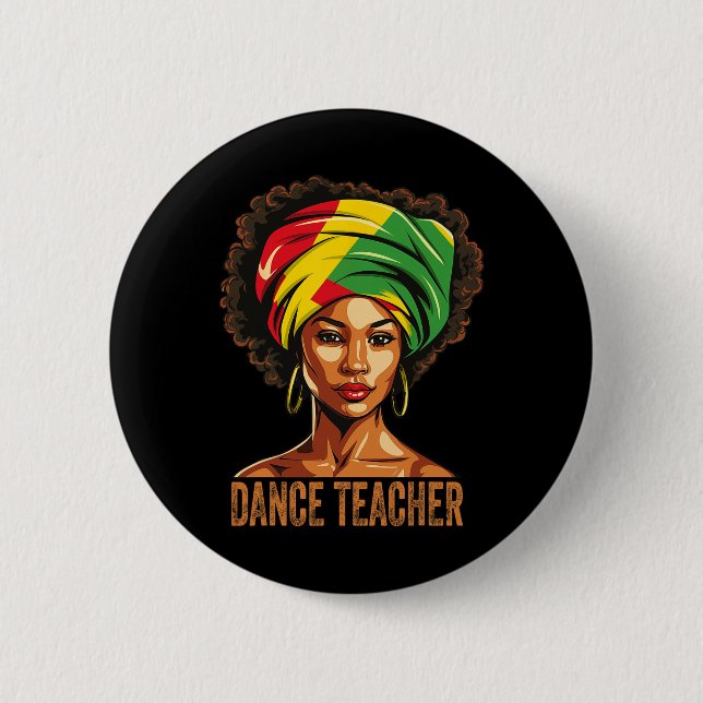 Dance Teacher Afro African American Black History  Button (Front)