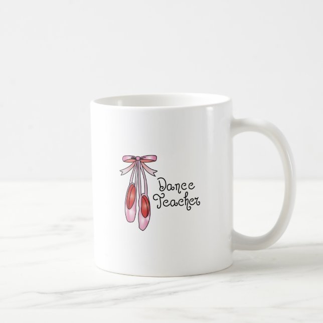 DANCE TEACHER COFFEE MUG (Right)