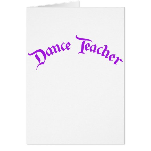 Dance Teacher (customize) Cards (Front)