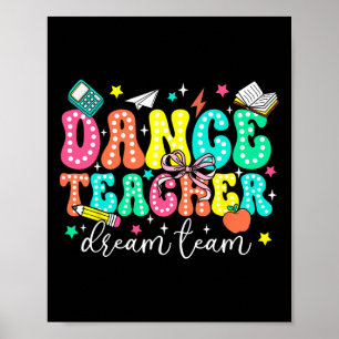 Dance Teacher Dream Team First Day Of School Retro Poster