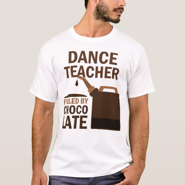 Dance Teacher (Funny) Gift T-Shirt (Front)