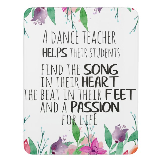 Dance teacher gift Appreciation Thank you quote Door Sign (Contemporary Vert)