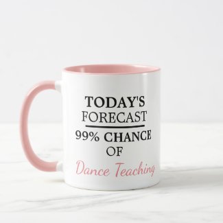 Dance Teacher Humor Mug