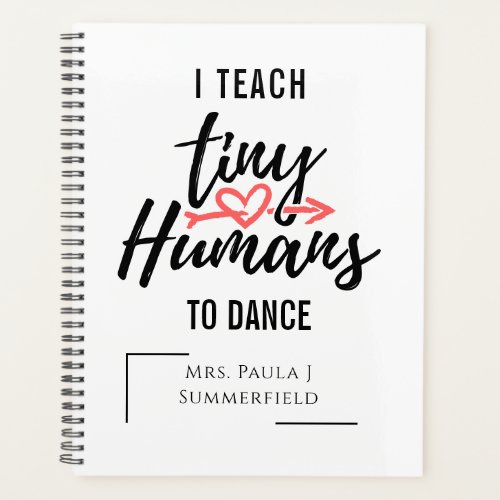 Dance Teacher Personalized Cute Inspirational Planner