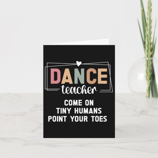 Dance Teacher Point Your Toes Dance Instructor  Card (Front)