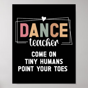 Dance Teacher Point Your Toes Dance Instructor  Poster