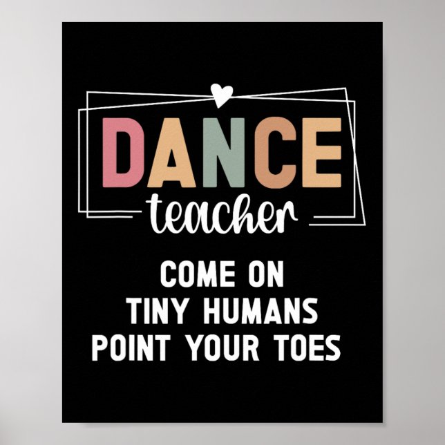 Dance Teacher Point Your Toes Dance Instructor  Poster (Front)