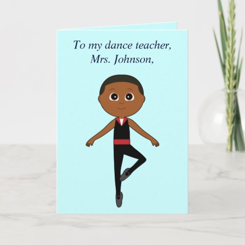 Dance Teacher Thank You from Boy Dancer