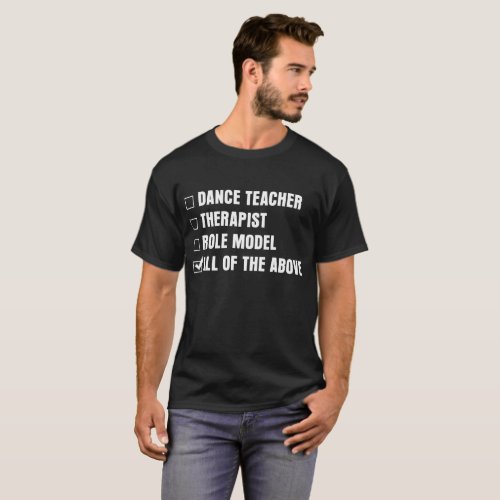 Dance Teacher Therapist Role Model Checklist T_Shirt