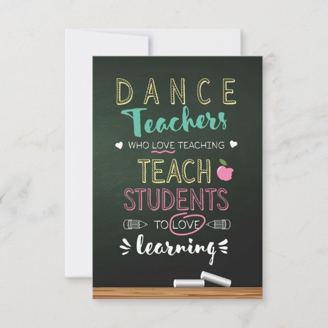 Dance Teachers Who Love Teaching Thank You Card (Front)