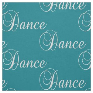 Dance Text On Any Color Fabric