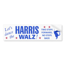 Dance the Harris Walz Bumper Sticker