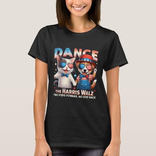 Dance The Harris Wheimer Funny Cat Ladies Kamala H T-Shirt (Front)