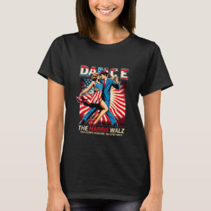 Dance The Harris Wheimer Two Steps Forward No Step T-Shirt
