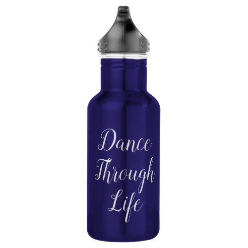 Dance Through Life Water Bottle  Recital Gift