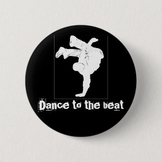 Dance to the beat pinback button